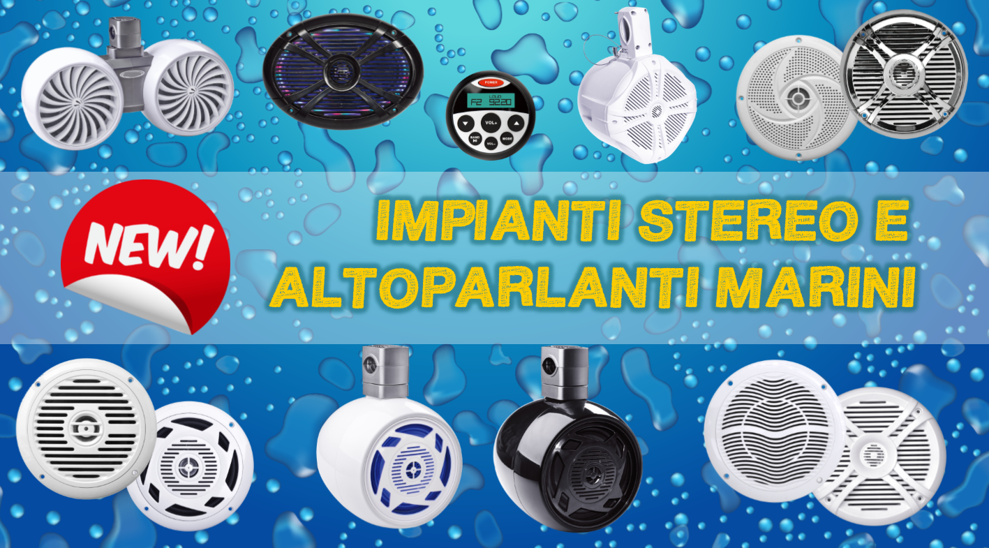IMPIANTI STEREO E ALTOPARLANTI MARINI